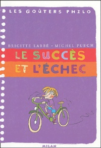Brigitte Labbé et Michel Puech - Le succès et l'échec.