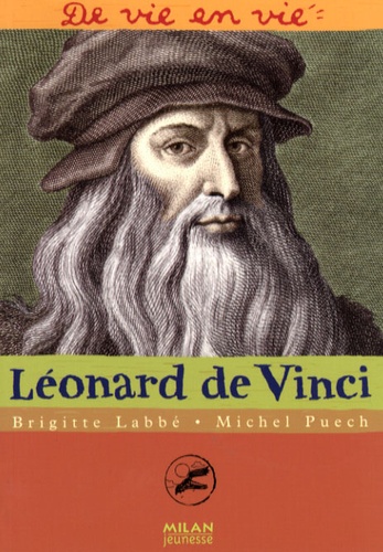 Brigitte Labbé et Michel Puech - Léonard de Vinci.