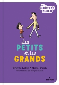 Brigitte Labbé et Michel Puech - Les petits et les grands.