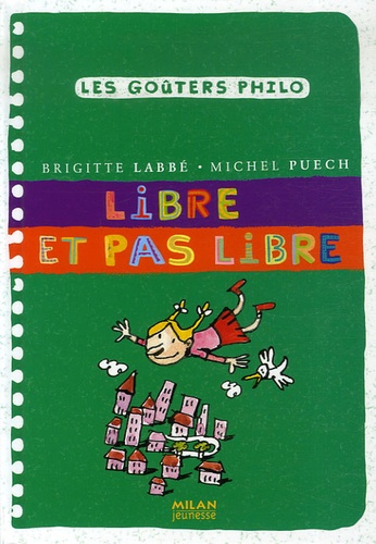 Brigitte Labbé et Michel Puech - Libre et pas libre.