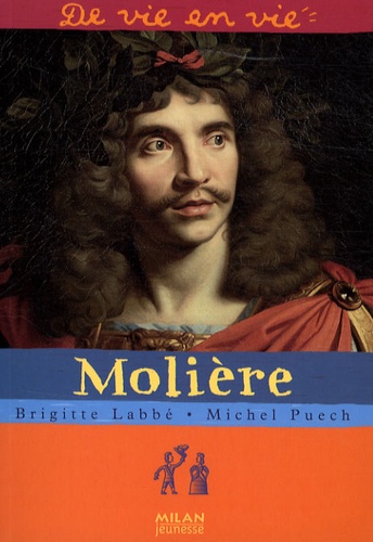 Brigitte Labbé et Michel Puech - Molière.
