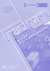 Brigitte Lallement et Jean-Michel Abolivier - Anglais 2e Trackers - Livre du professeur.
