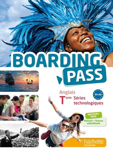 Brigitte Lallement et Marion Brossard - Anglais Terminale séries technologiques Boarding Pass - Manuel + eWorkbook.