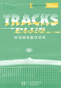 Brigitte Lallement et Stéphane Carré - Anglais Terminales séries technologiques Tracks Plus - Workbook.