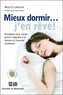 Brigitte Langevin - Mieux dormir... j'en rêve ! - Stratégies pour mieux dormir adaptées à la femme et l'homme modernes.