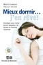 Brigitte Langevin - Mieux dormir... j'en rêve ! - Stratégies pour mieux dormir adaptées à la femme et l'homme modernes.