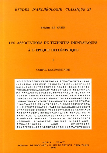 Brigitte Le Guen-Pollet - Les associations de technites dionysiaques à l'époque hellénistique - Tome 1, Corpus documentaire.