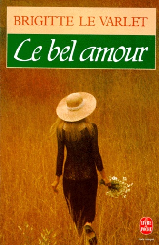Brigitte Le Varlet - Le bel amour.