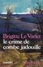 Brigitte Le Varlet et Brigitte Le Varlet - Le Crime de Combe Jadouille.