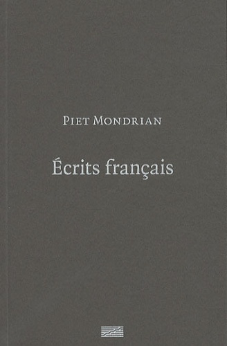 Brigitte Léal et Piet Mondrian - Ecrits français.