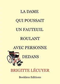 La dame qui poussait un fauteuil roulant avec personne dedans