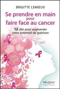 Se prendre en main pour faire face au cancer