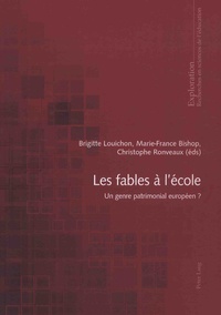 Brigitte Louichon et Marie-France Bishop - Les fables à l'école : un genre patrimonial européen ?.