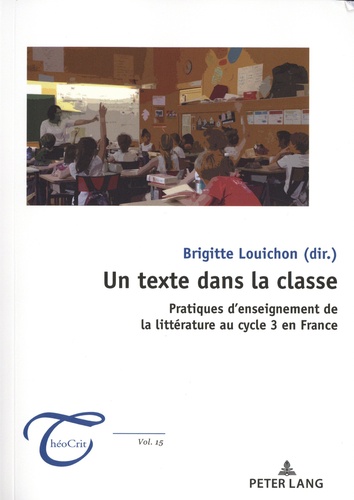 Un texte dans la classe. Pratiques d'enseignement de la littérature au cycle 3 en France