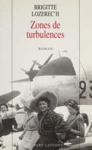 Brigitte Lozerec'h - Zones de turbulences.
