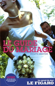 Brigitte Meesters - Le guide du mariage. 1 CD audio