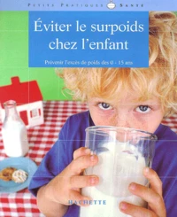 Eviter Le Surpoids Chez L'Enfant