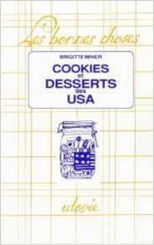 Brigitte Miner - Cookies et dessert des USA.
