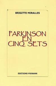 Parkinson en cinq sets