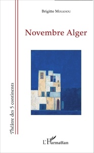 Brigitte Molkhou - Novembre Alger.