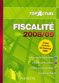 Brigitte Monnet et Daniel Freiss - Fiscalité - A jour de la loi de finances 2008.