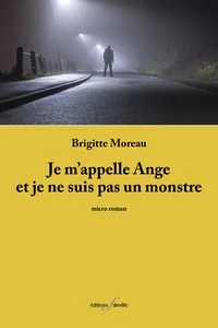 Je m'appelle Ange et je ne suis pas un monstre