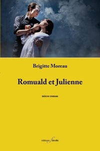 Brigitte Moreau - Romuald et Julienne.
