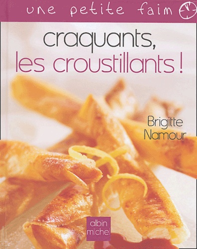 Brigitte Namour - Craquants, les croustillants !.