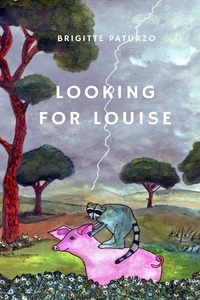  Brigitte Paturzo - Looking for Louise.