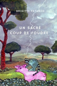 Un sacré coup de foudre