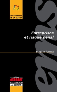 Brigitte Pereira - Entreprises et risque pénal.