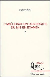 L'amélioration des droits du mis en examen