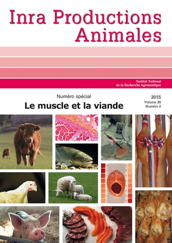 Brigitte Picard et Bénédicte Lebret - INRA Productions Animales Volume 28 N° 2/2015 : Le muscle et la viande.