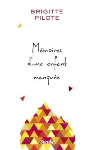 Mémoires d'une enfant manquée