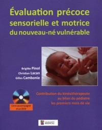 Evaluation précoce sensorielle et motrice du nouveau-né vulnérable - Contribution du kinésithérapeute au bilan du pédiatre les premiers mois de vie.pdf