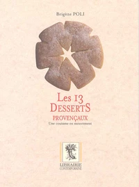 Les 13 desserts provençaux.