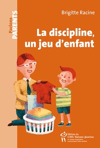 Brigitte Racine - La discipline, un jeu d'enfant.