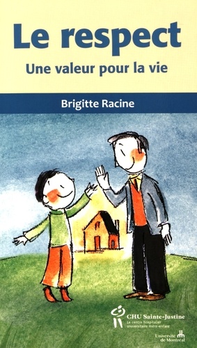 Brigitte Racine - Le respect - Une valeur pour la vie.