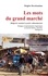 Les mots du grand marché. Malgache standard et parler vakinankaratra - Pratiques et représentations linguistiques au marché de Sabotsy, Antsirabe, Madagascar