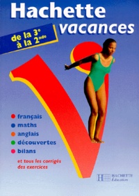 Brigitte Réauté et Annie Sussel - Hachette Vacances De La 3eme A La 2nde. Edition 1999.
