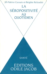 La séroposivité au quotidien