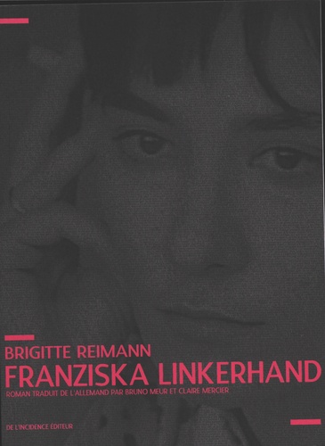 Brigitte Reimann - Franziska Linkerhand.