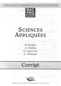 Brigitte Rougier et Alain Chrétien - Sciences appliquées Bac pro restauration-alimentation - Corrigé.
