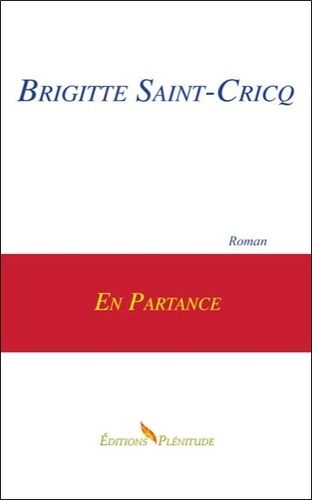Brigitte Saint-Cricq - En partance.