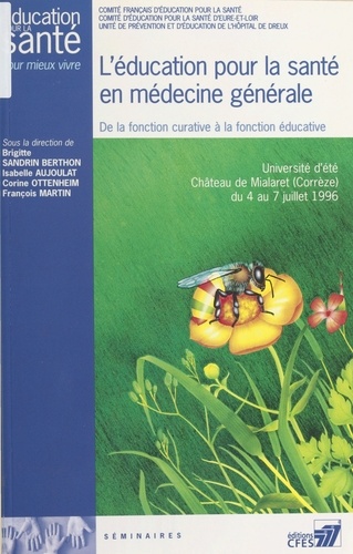 L'éducation pour la santé en médecine générale : de la fonction curative à la fonction éducative