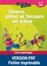 Brigitte Saussard et Anne-Caroline d' Arnaudy - Clowns, pitres et farceurs en scène - 4/7 ans.