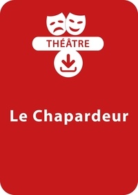 Brigitte Saussard - THEATRALE  : Le chapardeur (9-10 ans) - Une pièce de théâtre à télécharger.