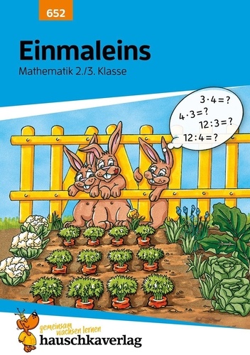 Brigitte Schreiber - Mathematik 652 : Einmaleins Mathematik 2./3. Klasse.