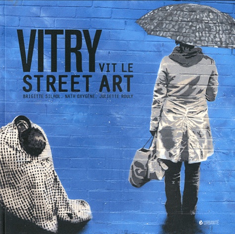 Brigitte Silhol et Nath Oxygène - Vitry vit le street art.