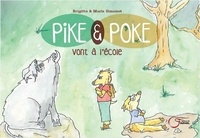 Brigitte Simonet et Marie Simonet - Pike et Poke vont à l'école.